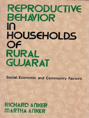 cover image of Reproductive Behavior In Households of Rural Gujarat Social, Economic and Community Factors